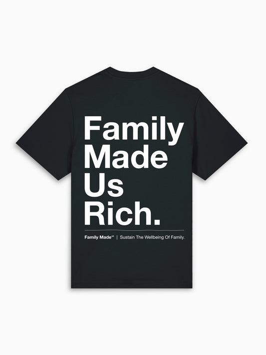 Oversize T-Shirt | Family Made Us Rich.